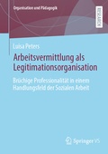 Cover: Arbeitsvermittlung als Legitimationsorganisation - Springer VS