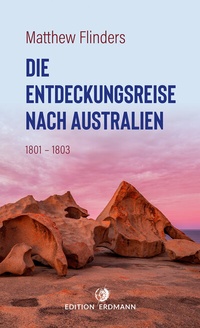 Abbildung von: Die Entdeckungsreise nach Australien - Edition Erdmann