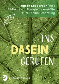 Abbildung von: Ins Dasein gerufen - Schwabenverlag