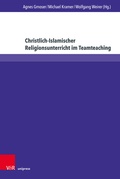 Cover: Christlich-Islamischer Religionsunterricht im Teamteaching - Brill Deutschland
