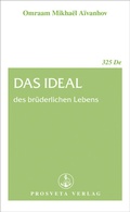 Cover: Das Ideal des br&uuml;derlichen Lebens - Prosveta Deutschland