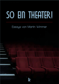 Cover: So ein Theater! - Verlag Ille & Riemer