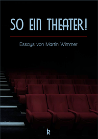 Enlarge image Cover: So ein Theater! - Verlag Ille & Riemer