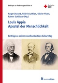 Cover: Louis Appia. Apostel der Menschlichkeit / Missionnaire de l'humanitaire - Akademische Verlagsgemeinschaft M&uuml;nchen