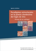 Cover: Paradigmas estructurales en la poes&iacute;a clandestina del Siglo de Oro. (Ensayo de un cat&aacute;logo) - Edition Reichenberger