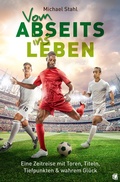 Cover: Vom Abseits ins Leben - GloryWorld-Medien