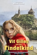 Cover: Vit Gilles und das Findelkind - Polymedia Publisher GmbH