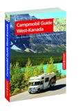 Cover: Campmobil Guide West-Kanada - VISTA POINT Reisef&uuml;hrer Reisen Tag f&uuml;r Tag - Vista Point