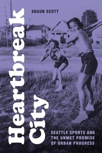 Abbildung von: Heartbreak City - University of Washington Press