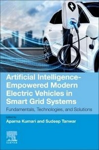 Enlarge image Cover: Artificial Intelligence-Empowered Modern Electric Vehicles in Smart Grid Systems - Elsevier