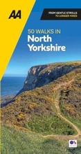 Cover: AA 50 Walks in North Yorkshire - Automobile Association
