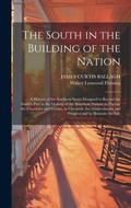Cover: The South in the Building of the Nation - Legare Street Press