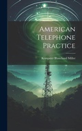 Cover: American Telephone Practice - Legare Street Press