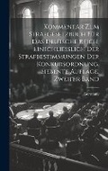 Cover: Kommentar zum Strafgesetzbuch fuer das Deutsche Reich, Einschliesslich der Strafbestimmungen Der Konkursordnung, siebente Auflage, zweiter Band - Legare Street Press