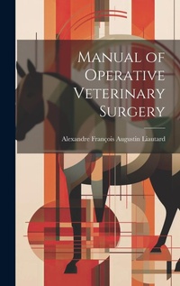 Abbildung von: Manual of Operative Veterinary Surgery - Legare Street Press