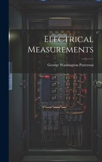 Enlarge image Cover: Electrical Measurements - Legare Street Press