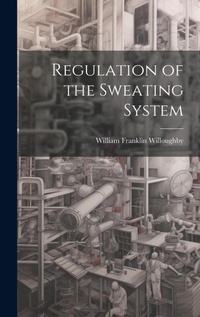 Abbildung von: Regulation of the Sweating System - Legare Street Press
