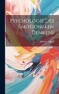 Cover: Psychologie Des Emotionalen Denkens - Legare Street Press