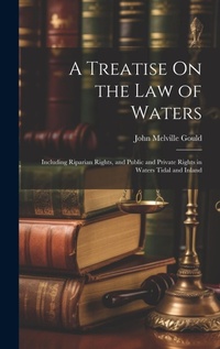 Bild: A Treatise On the Law of Waters - Legare Street Press