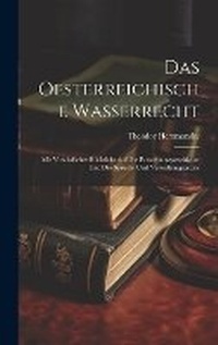 Abbildung von: Das Oesterreichische Wasserrecht - Legare Street Press