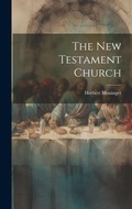 Cover: The New Testament Church - Legare Street Press
