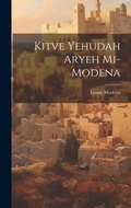 Cover: Kitve Yehudah Aryeh mi-Modena - Legare Street Press