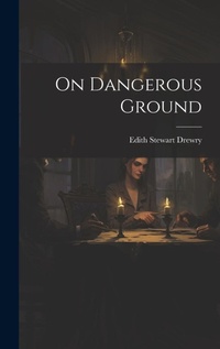 Enlarge image Cover: On Dangerous Ground - Legare Street Press