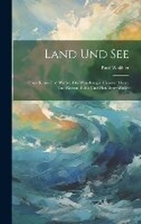 Abbildung von: Land Und See - Legare Street Press