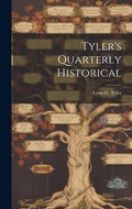Cover: Tyler's Quarterly Historical - Legare Street Press