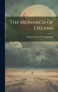 Abbildung von: The Monarch of Dreams - Legare Street Press