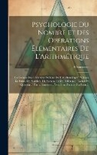 Abbildung von: Psychologie Du Nombre Et Des Operations Elementaires De L'Arithmetique - Legare Street Press