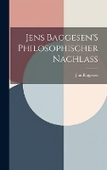 Cover: Jens Baggesen'S Philosophischer Nachlass - Legare Street Press