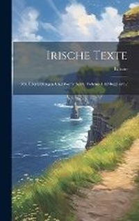 Enlarge image Cover: Irische Texte - Legare Street Press