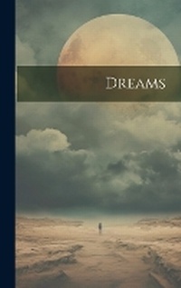 Abbildung von: Dreams - Legare Street Press