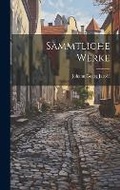 Cover: Saemmtliche Werke - Legare Street Press