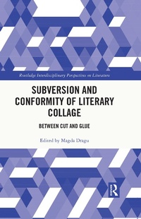 Abbildung von: Subversion and Conformity of Literary Collage - Routledge