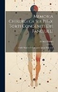 Cover: Memoria Chirurgica Sui Piedi Torti Congeniti Dei Fanciulli - Legare Street Press