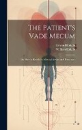 Cover: The Patient's Vade Mecum - Legare Street Press