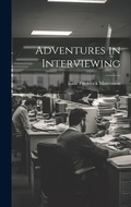 Bild: Adventures in Interviewing - Legare Street Press