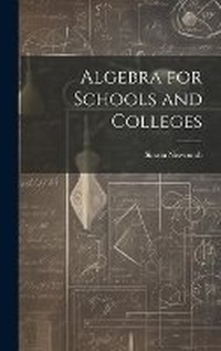 Abbildung von: Algebra for Schools and Colleges - Legare Street Press