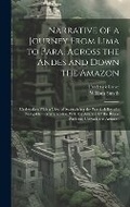 Cover: Narrative of a Journey From Lima to Para, Across the Andes and Down the Amazon - Legare Street Press