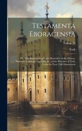 Cover: Testamenta Eboracensia - Legare Street Press