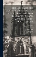 Cover: The Works of the Most Reverend Father in God, William Laud, D.D. Sometime Lord Archbishop of Canterbury; Volume 2 - Legare Street Press