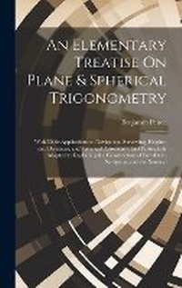 Abbildung von: An Elementary Treatise On Plane & Spherical Trigonometry - Legare Street Press