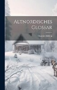 Abbildung von: Altnordisches Glossar - Legare Street Press