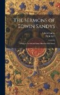 Cover: The Sermons of Edwin Sandys - Legare Street Press