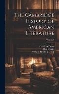 Cover: The Cambridge History of American Literature; Volume 4 - Legare Street Press
