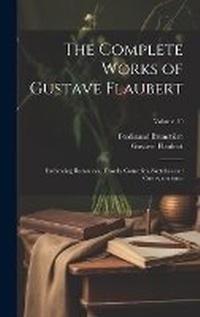 Enlarge image Cover: The Complete Works of Gustave Flaubert - Legare Street Press
