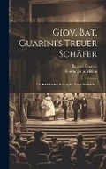Cover: Giov. Bat. Guarini's Treuer Schaefer - Legare Street Press