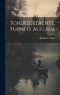 Cover: Scherzgedichte, Fuenfte Auflage - Legare Street Press